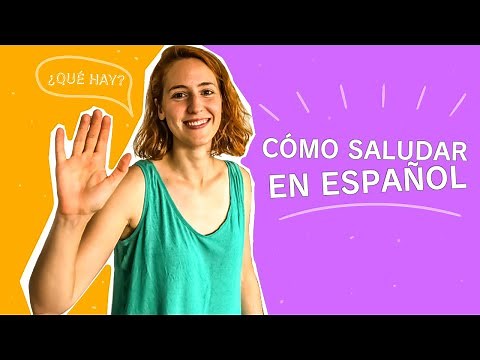 👋🏽 Formas de decir HOLA en ESPAÑOL 🙋🏾 | Cómo saludar en ESPAÑA 🇪🇸