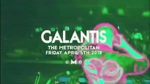 GALANTIS - Live at The Metropolitan - Friday, April 5, 2019 at 9:00 PM! Grab your tickets at www.AmpsEvents.org 🎟️ | Amps Events