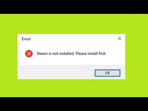 How To Fix Steam Is Not Installed, Please Install It First Windows 10 / 8 / 7