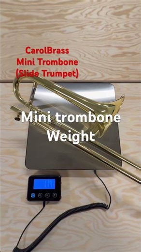 CarolBrass Mini Trombone weight comparison #trumpet #brassinstruments #jazz jazz #trombone #xmas
