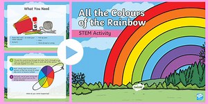 All the Colours of the Rainbow STEM PowerPoint