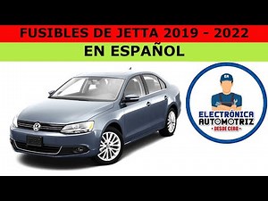 FUSIBLES DE JETTA 2019 - 2022 EN ESPAÑOL