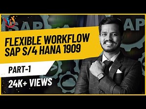 Flexible Workflow in SAP S4 HANA 1909 | TagSkills