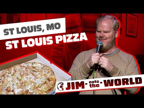 "St. Louis Pizza" - Jim Eats The World - Jim Gaffigan