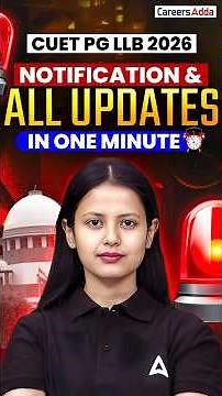 CUET PG LLB 2026 Notification OUT 🚨 | All Latest Updates in 1 Minute | Must Watch