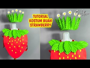 Cara membuat baju costum karnaval 17 Agustus dari kardus bekas tema buah buahan strawberry