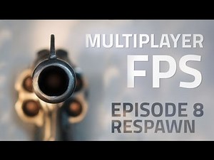 Making a Multiplayer FPS in Unity (E08. Respawn) - uNet Tutorial