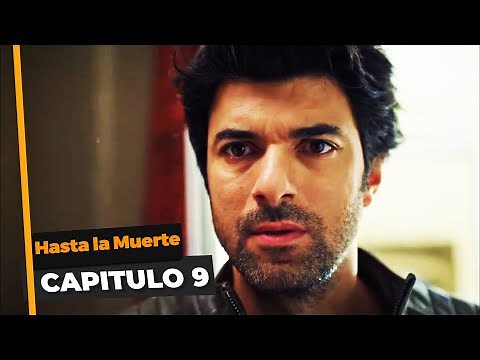 Hasta la Muerte Capitulo 9 (Español Doblado)
