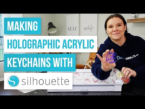 🤩 Making Holographic Acrylic Keychains with Silhouette