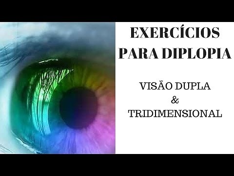 Diplopia – Exercícios para melhorar Visão Dupla | Visão 3D