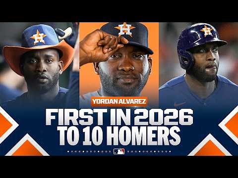 Yordan Alvarez is the 1st player to 10 HOME RUNS in 2026! 😤🔥 | MLB Highlights