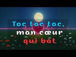Toc toc toc, mon cœur qui bat | Paroles dans la description (Official Music Video)