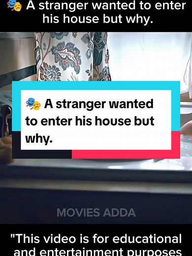 🎭 A stranger wanted to enter his house but why. #Moviesadda #Movies #Explained #USA #Fyp