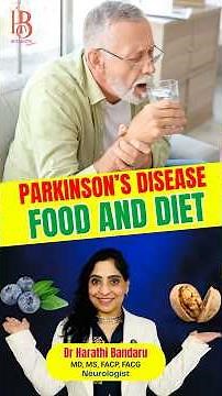 Parkinson’s Disease Food and Diet | Best & Worst Foods Explained | Dr Harathi Bandaru | Neurologist|