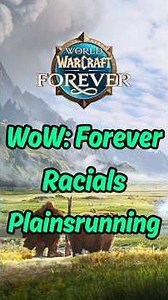 WoW: Forever Racials - Plainsrunning #warcraft #worldofwarcraft