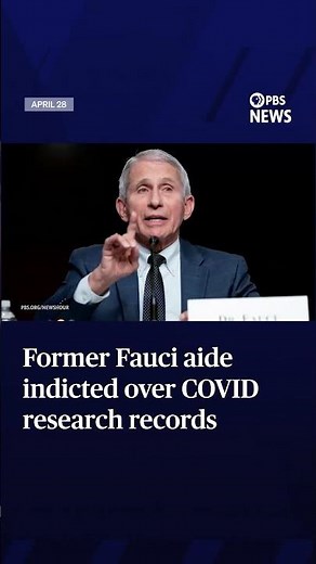 Former Fauci aide indicted over COVID research records