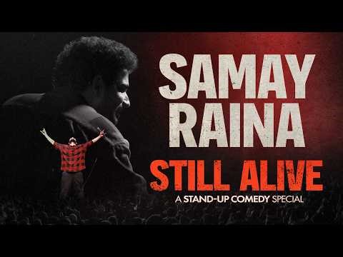 Samay Raina - STILL ALIVE (Full Special)