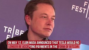 Elon Musk announced Tesla would no longer be accepting Bitcoin