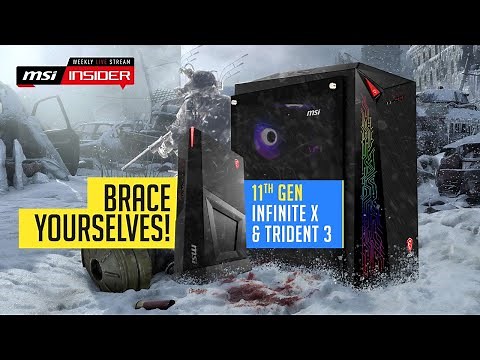 11th Gen Infinite X and Trident 3 – Brace Yourselves!