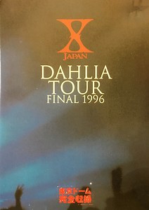 X JAPAN - Dahlia Tour Final 1996