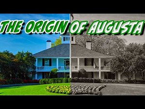 The Untold Story Behind Augusta National