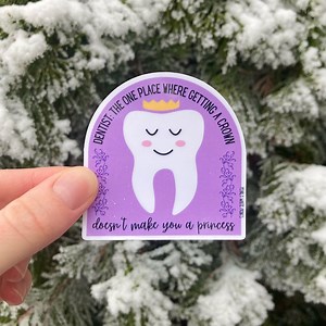 Purple Tooth Sticker | A Crown Doesn’t Make You A Princess | Dental Gift | - Etsy