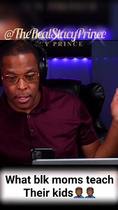 WHAT BLK MOMS TEACH THEIR KIDS!!#dating #relationships #datingadvice #women #fyp | Stacy Prince