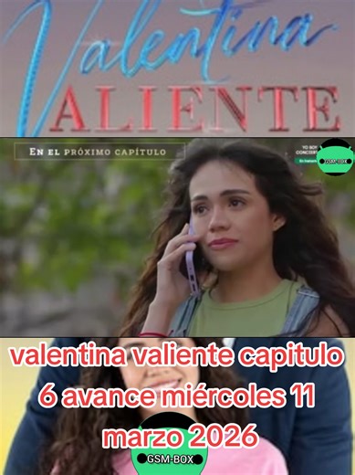 Valentina Valiente Capítulo 6: Avance del Miércoles