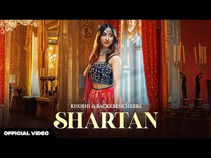 Khushi | Backkbencherrs | Shartan (Official Video)