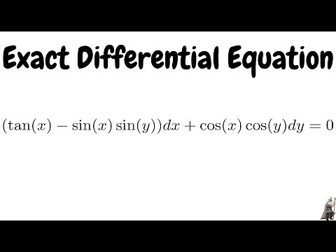 Exact Differential Equation (tan(x) - sin(x)sin(y))dx + cos(x)cos(y)dy = 0