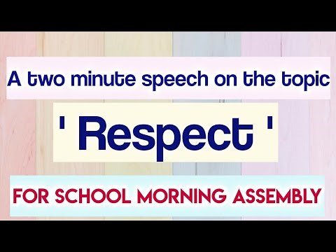 A short speech on 'Respect' for school morning assembly