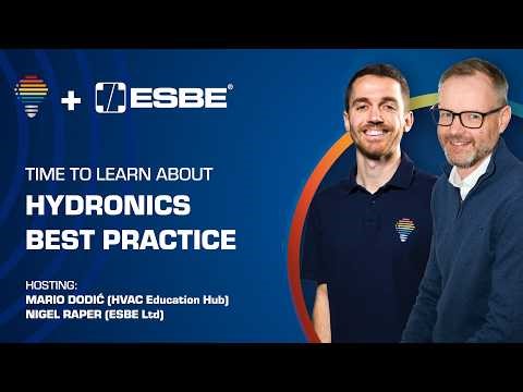 Hydronics best practice - Part 1 (ESBE & HVAC Education Hub)