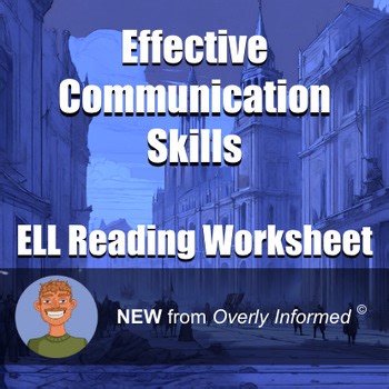 Effective Communication Skills ELL Reading Worksheet
