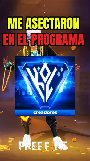 ME ASECTARON EN EL PROGRAMA DE CREADORES #freefire