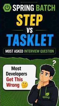 Spring Batch Step vs Tasklet | Most Asked Spring Batch Interview Question 🔥