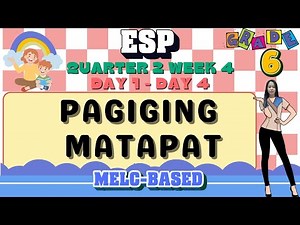 GRADE 6 ESP 6 QUARTER 2 WEEK 4 // PAGIGING MATAPAT