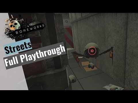 Boneworks Level 1 Streets (Full Playthrough)