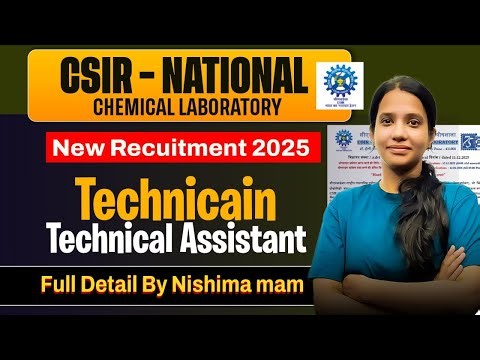 CSIR NCL Recruitment 2025 | Technician & Technical Assistant Vacancy | Eligibility, Full Details