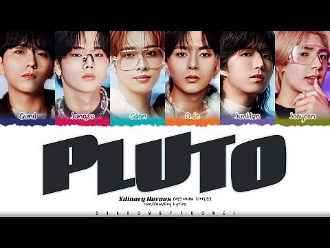 Xdinary Heroes 'PLUTO' Lyrics [Color Coded Han_Rom_Eng] | ShadowByYoongi