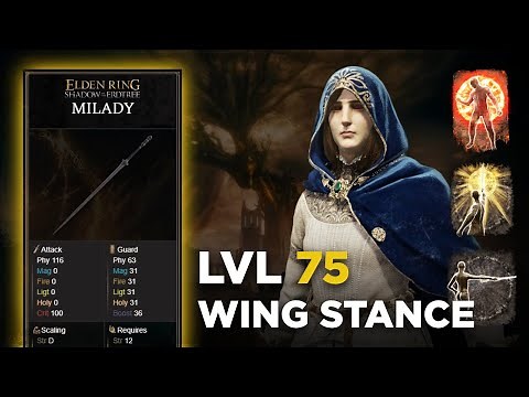 Elden Ring DLC: Milady - Wing Stance Early-Mid Game Build Level 75 - STEP BY STEP Build GUIDE UNCUT