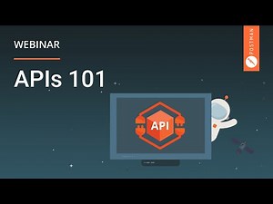 APIs 101 | Webinar