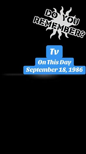 2K views · 890 reactions | Tv on this day, September 18, 1986. #80stv #80stvshows | Retroblastfromthepast | Facebook