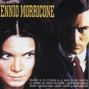 Ennio Morricone - The Music Of Ennio Morricone