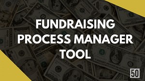 Fundraising process manager tool