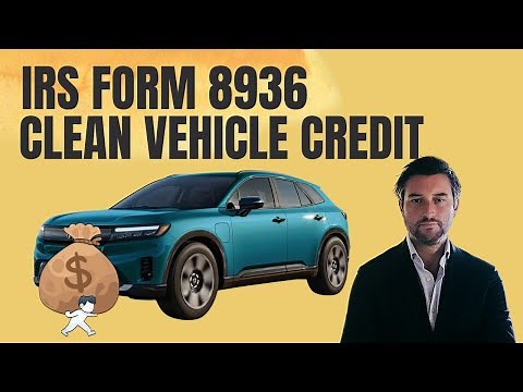 IRS Form 8936 Clean Vehicle Tax Credit with Credit Transfer Election