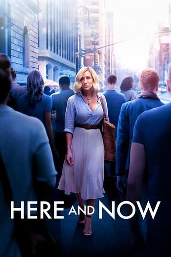 Here and Now (2018) - Movie