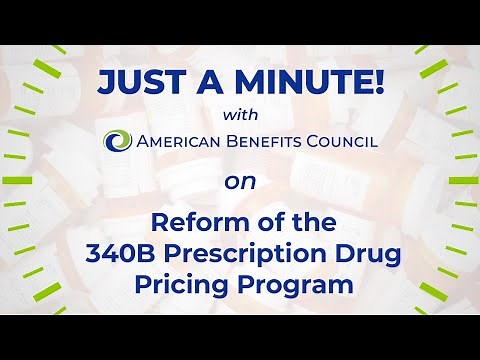 Just a Minute! on Reform of the 340B Drug Pricing Program