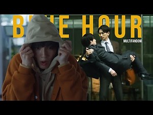 Blue Hour | BL Multifandom