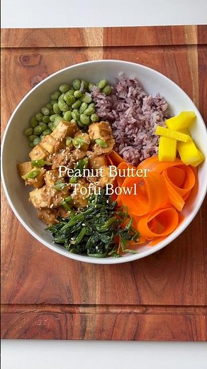 Peanut Butter Tofu Bowl 🥜 (No-Oil | Vegan | Easy )