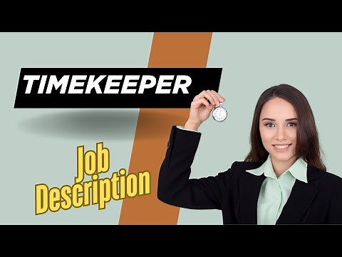 Job description of Timekeeper - Roles, Responsibilities & Skills